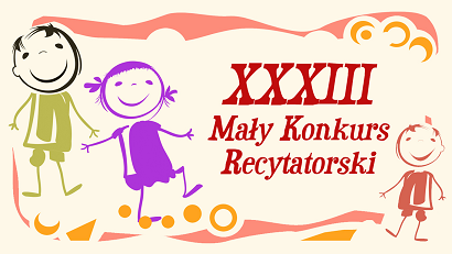 baner_maly_recetytorski XXXIII Mały Konkurs Recytatorski